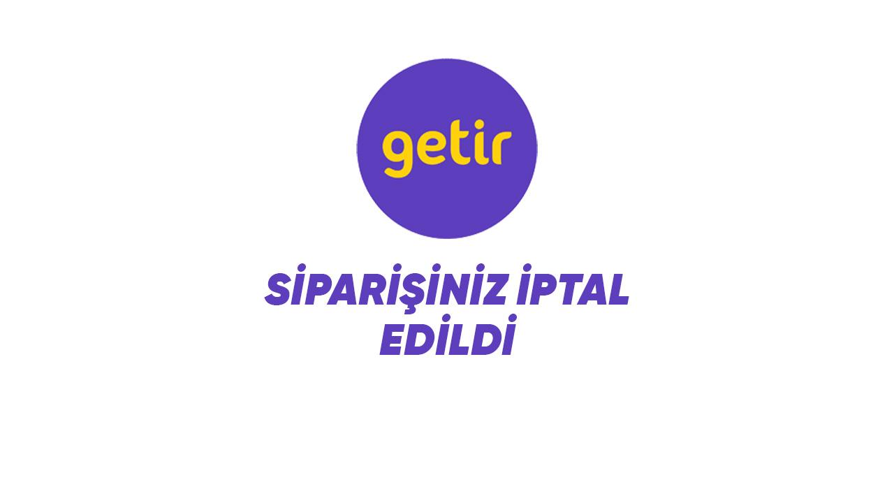 sipariş iptali getir