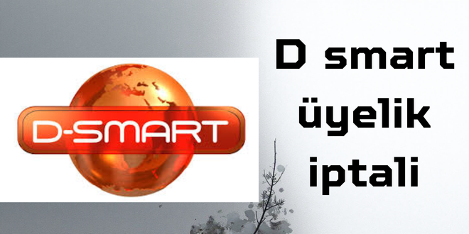 d smart üyelik iptali